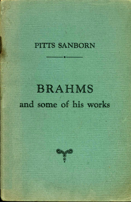 Brahms and Some of His Works